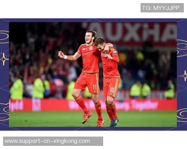 威尔士足球的现状与未来发展潜力分析 威尔士足球的现状与未来发展潜力分析